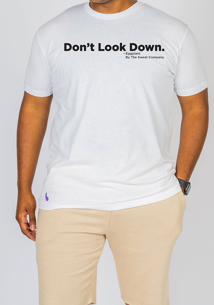 
                  
                    DON'T LOOK DOWN T-SHIRT
                  
                